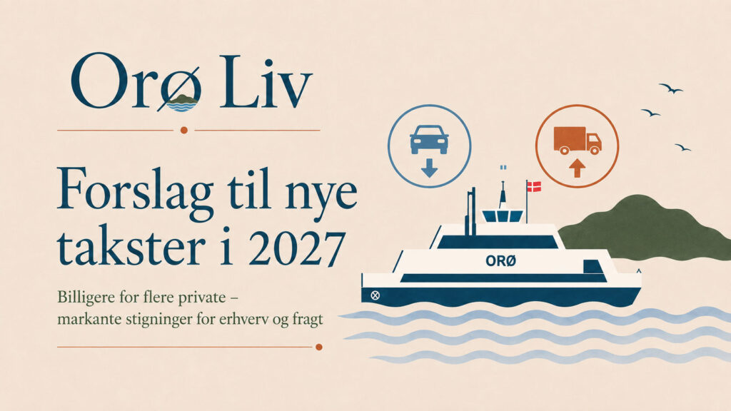 Forslag til nye takster i 2027 for færgefarten Orø-Holbæk